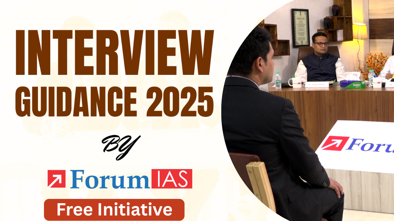 Interview Guidance 2025 by ForumIAS - Free Initiative